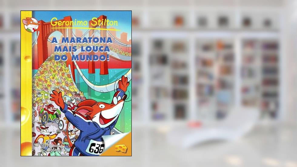 A Maratona Mais Louca do Mundo!, do autor Geronimo Stilton