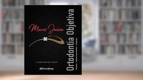 Capa de Ortodontia Objetiva. Mecânica, Elásticos Intermaxilares e Finalização, do autor Marcos Janson