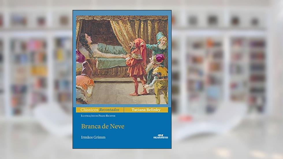 Branca de Neve, do autor Tatiana Belinky