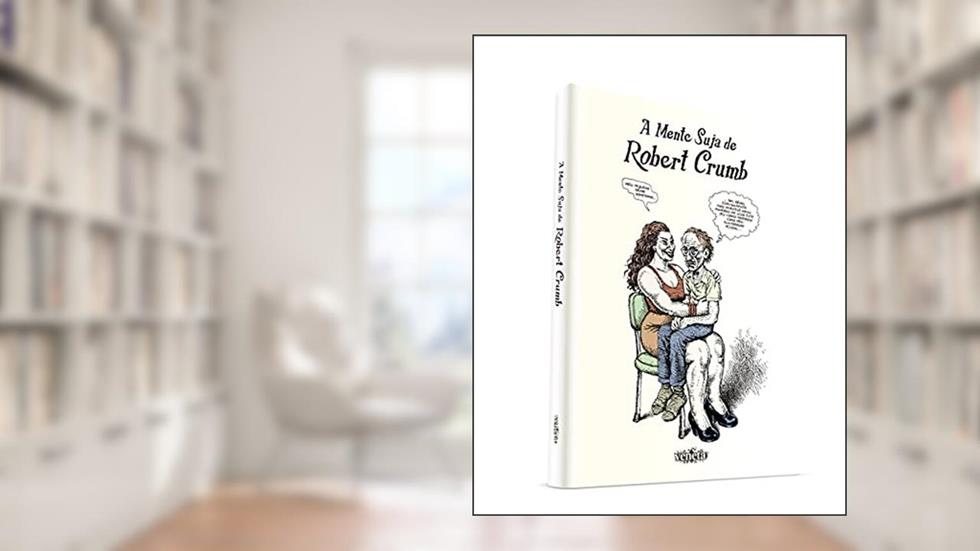 A Mente suja de Robert Crumb, do autor Robert Crumb