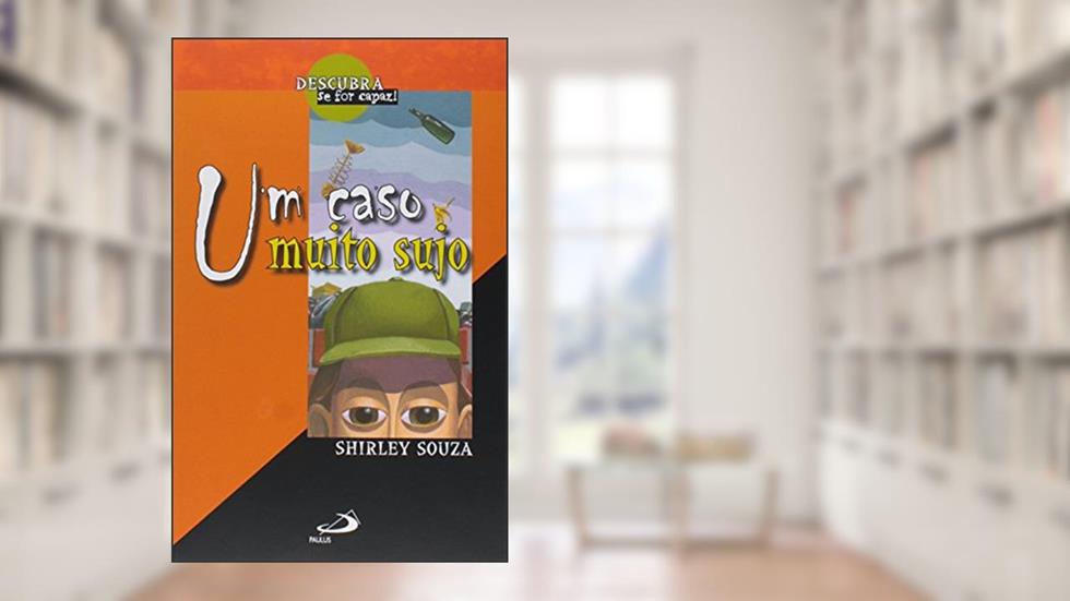 Um Caso Muito Sujo, do autor Shirley Souza