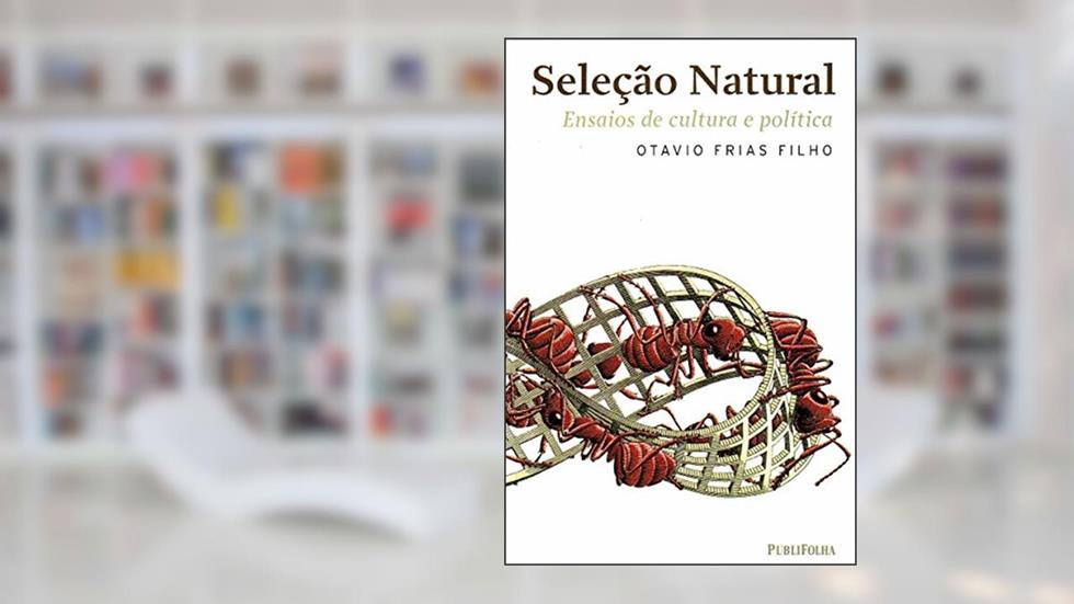 Selecao Natural, do autor Otavio Frias Filho