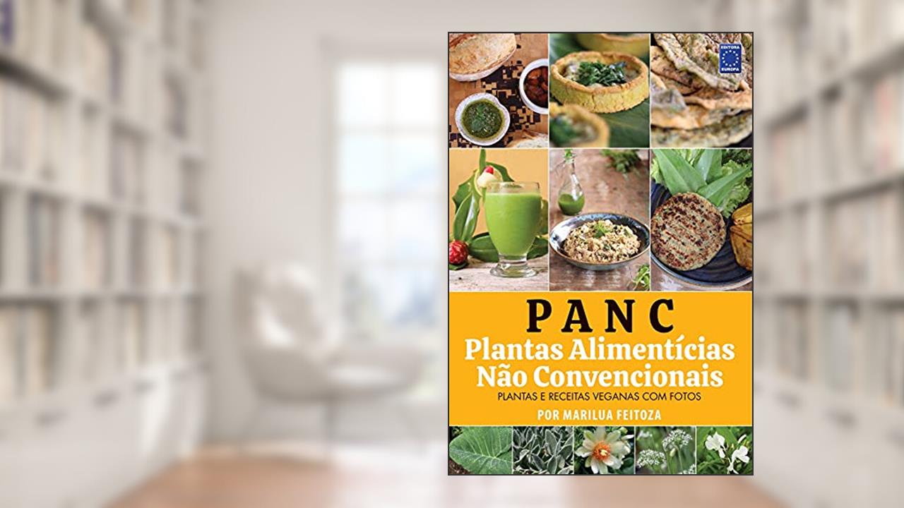 PANC - Plantas Alimentícias Não Convencionais, do autor MARILUA FEITOZA