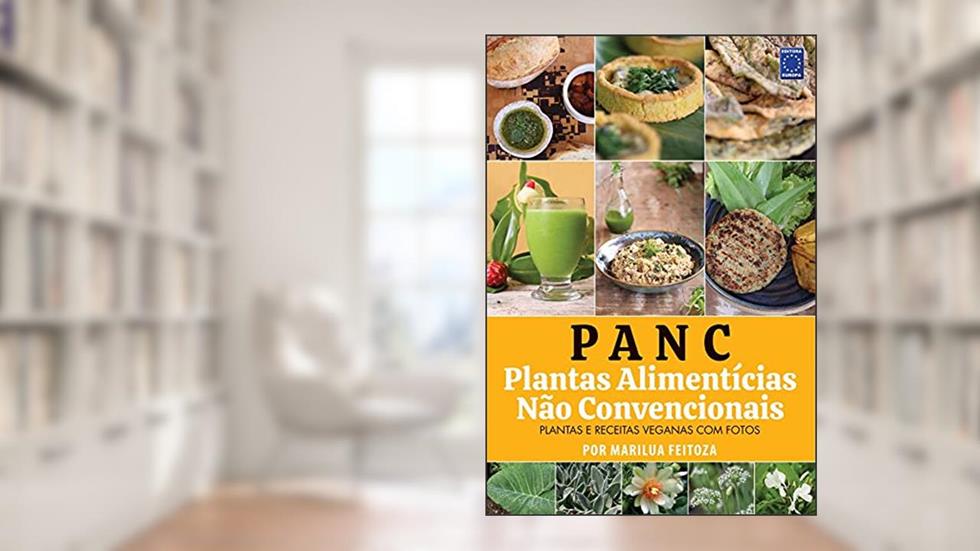 PANC - Plantas Alimentícias Não Convencionais, do autor MARILUA FEITOZA