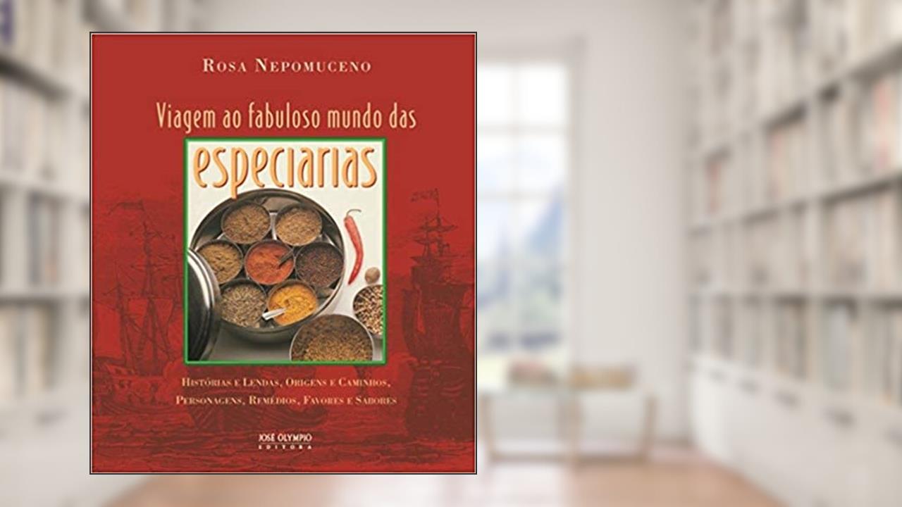 Capa de Viagem ao fabuloso mundo das especiarias, do autor Rosa Nepomuceno
