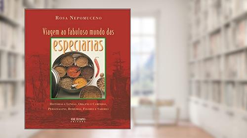 Capa de Viagem ao fabuloso mundo das especiarias, do autor Rosa Nepomuceno