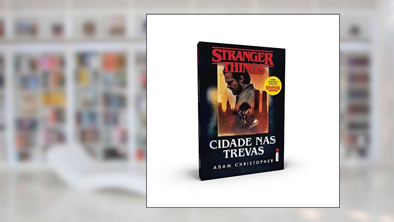 Capa de Stranger things: cidade nas trevas: Volume 2, do autor Adam Christopher