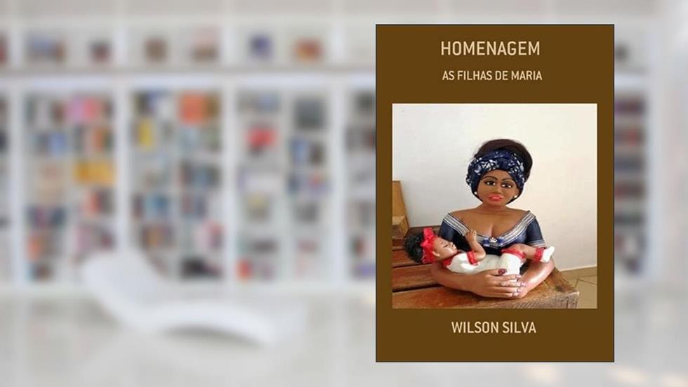 Homenagem, do autor Wilson Silva