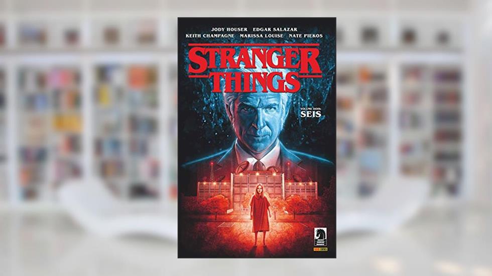 Stranger Things Vol.02 - Seis: Reimpressão, do autor Jody Houser