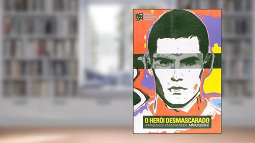 Capa de Heroi Desmascarado, O, do autor Mario Queiroz