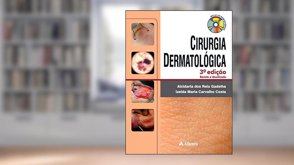 Cirurgia Dermatologica, do autor Alcidarta dos Reis Gadelha; Izelda Maria Carvalho Costa