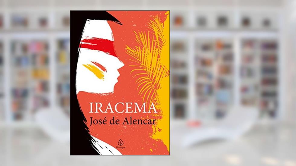 Iracema, do autor José de Alencar