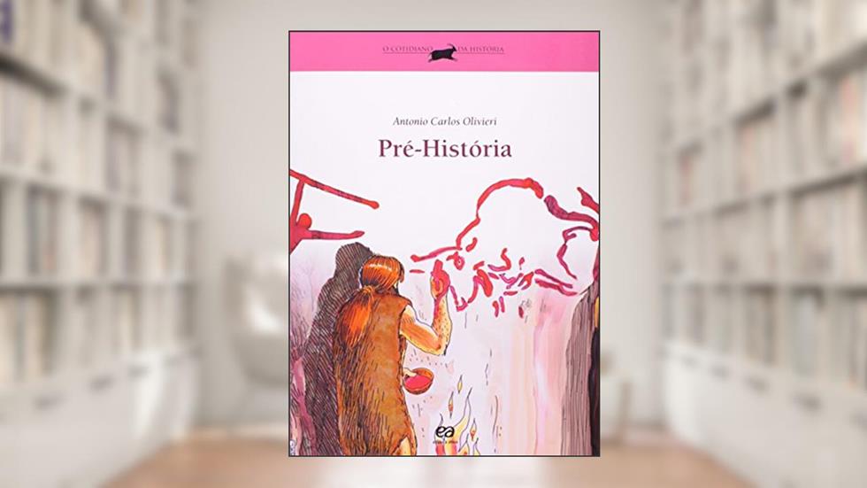 Pré-História, do autor Antonio Carlos Olivieri