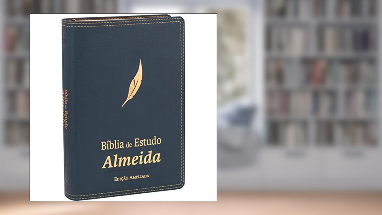 Bíblia de Estudo Almeida NAA: Nova Almeida Atualizada (NAA), do autor Sociedade Bíblica do Brasil