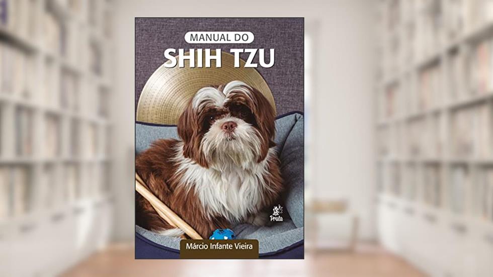 MANUAL DO SHIH TZU, do autor Marcio Infante Vieira