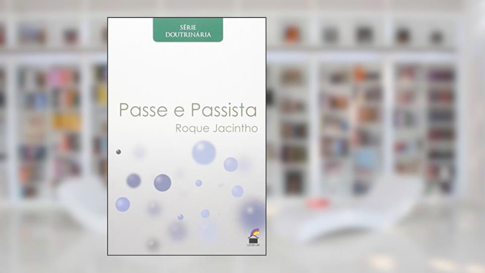 Passe e Passista, do autor Roque Jacintho