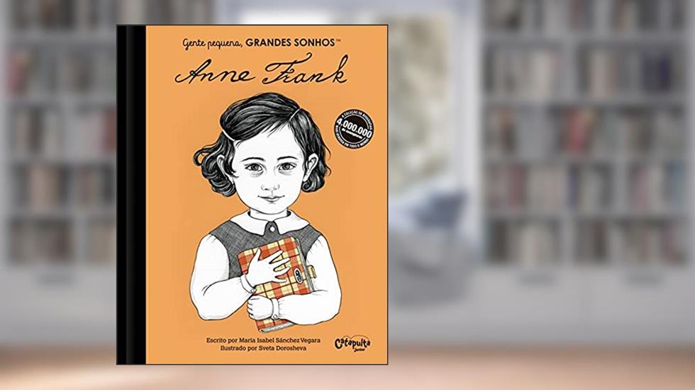 Gente pequena, Grandes sonhos. Anne Frank, do autor María Isabel Sánchez Vegara
