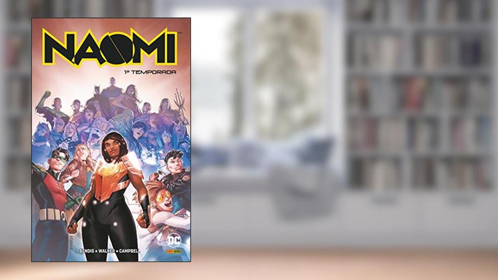 Naomi - 1, do autor Brian M. Bendis; David F. Walker