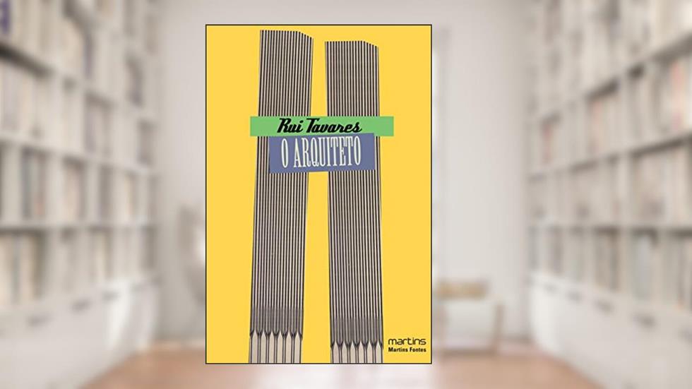 Arquiteto, O, do autor Rui Tavares