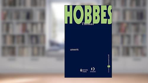 Capa de Leviatã: Matéria, palavra e poder de uma República eclesiástica e civil, do autor Thomas Hobbes
