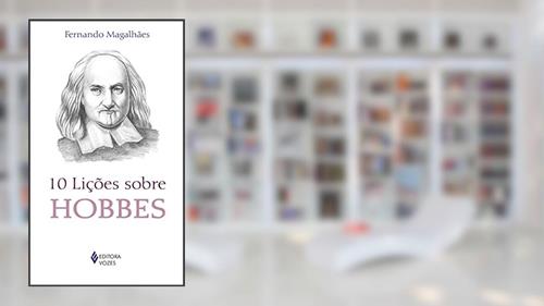 Capa de 10 lições sobre Hobbes, do autor Fernando Magalhães