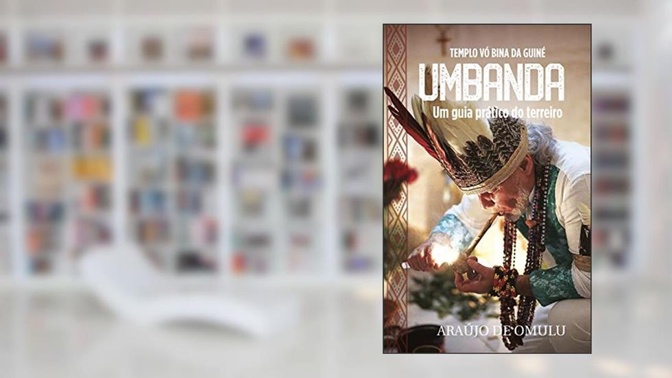 Umbanda: Um guia prático do terreiro, do autor Araújo de Omulu