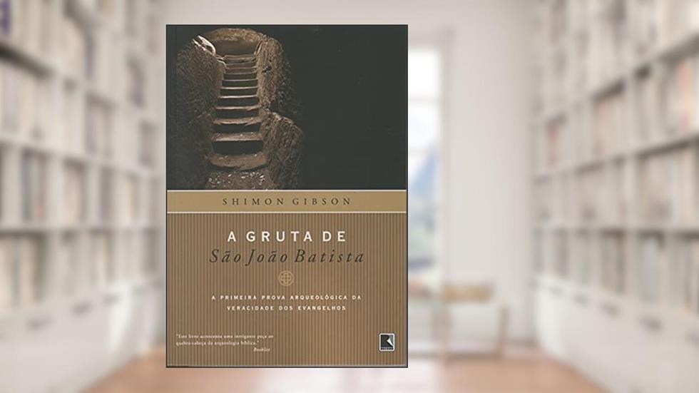A gruta de São João Batista, do autor Shimon Gibson
