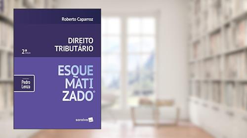 Capa de Direito Tributário Esquematizado, do autor Roberto Caparroz; Pedro Lenza