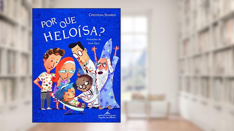 Por que Heloísa?, do autor Cristiana Soares
