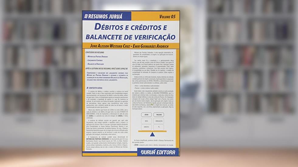 Resumos Juruá - Contábil - Débitos e Créditos e Balancete de Verificação - Volume 05, do autor June Alisson Westarb Cruz; Emir Guimarães Andrich