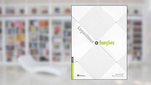 Capa de Logaritmos e funções, do autor Nelson Pereira Castanheira; Álvaro Emílio Leite