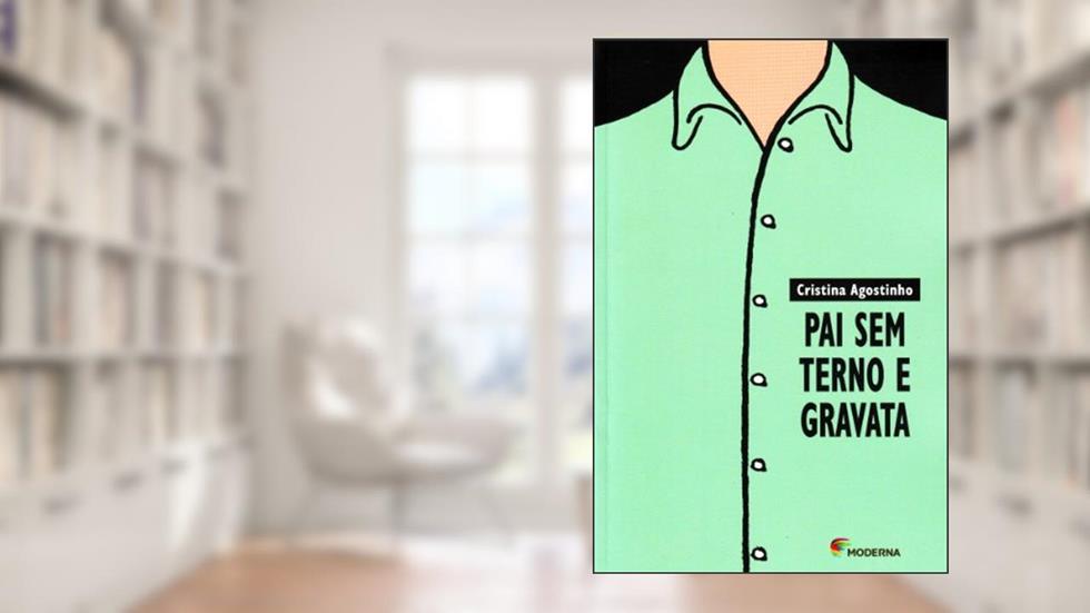 Pai sem terno e gravata, do autor Cristina Agostinho