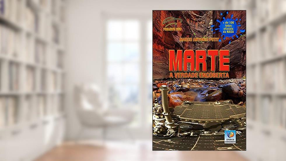 Marte: A Verdade Encoberta, do autor Marco Antonio Petit