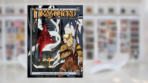 Capa de Dragonero - volume 02: O segredo dos alquimistas, do autor Luca Enoch; Stefano Vietti