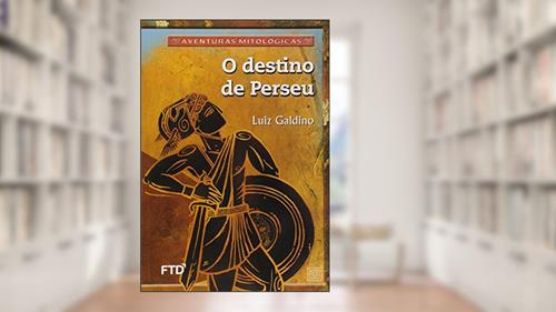 Capa de O Destino de Perseu, do autor Luiz Galdino