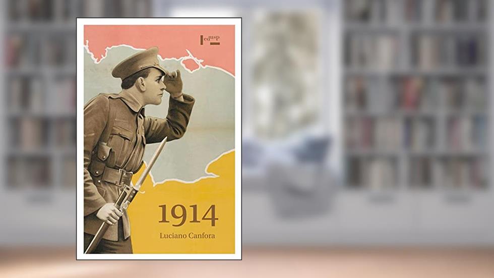 1914: mil Novecentos e Catorze, do autor Luciano Canfora