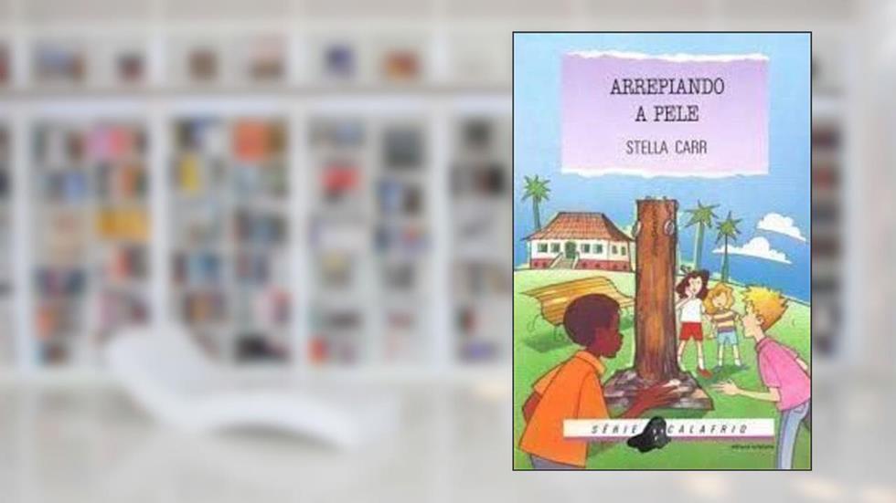 Arrepiando a Pele, do autor Stella Carr