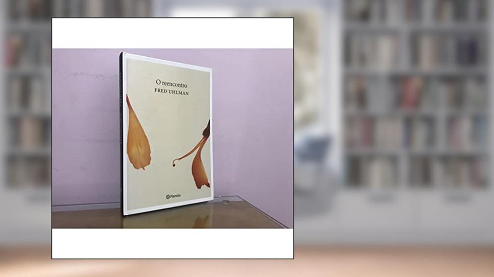Reencontro, do autor Fred Uhlman