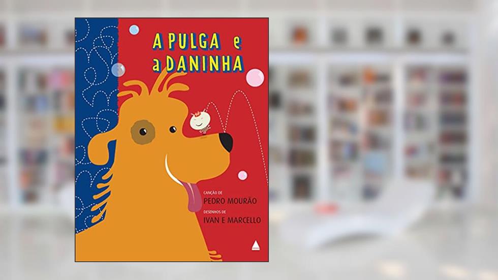 A Pulga e a Daninha, do autor Ivan Zigg