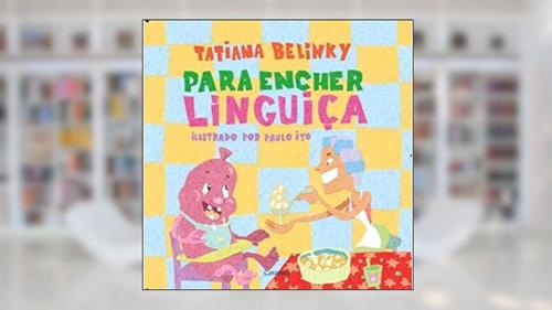 Capa de Para encher linguiça, do autor Tatiana Belinky