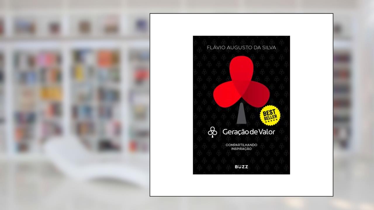 Capa de Geração de Valor, do autor Flávio Augusto Da Silva