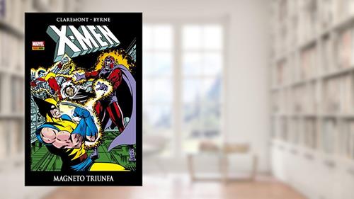 Capa de X-men: Magneto Triunfa, do autor Chris Claremont
