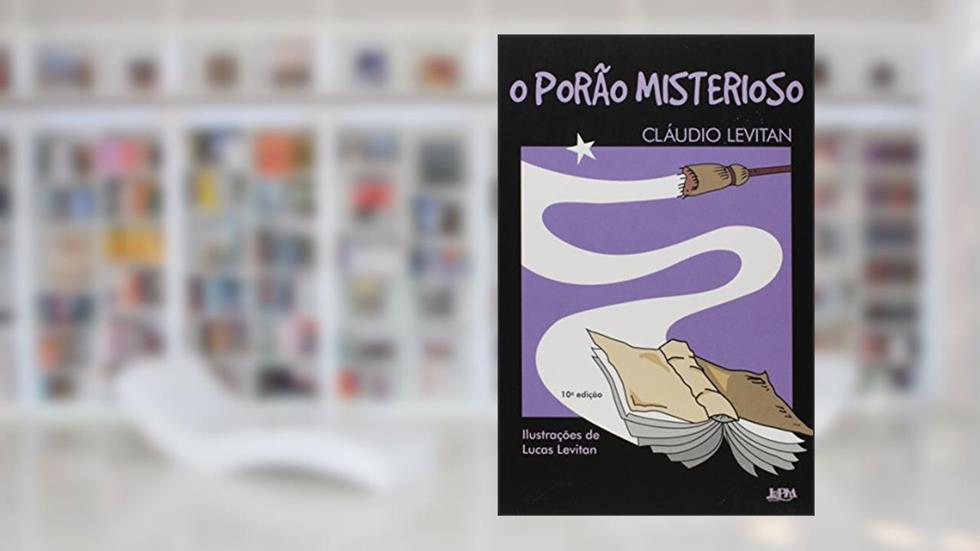 O Porão Misterioso, do autor Claudio Levitan