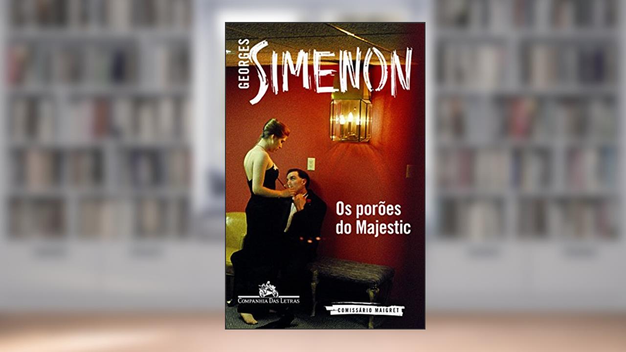 Os porões do Majestic, do autor Georges Simenon
