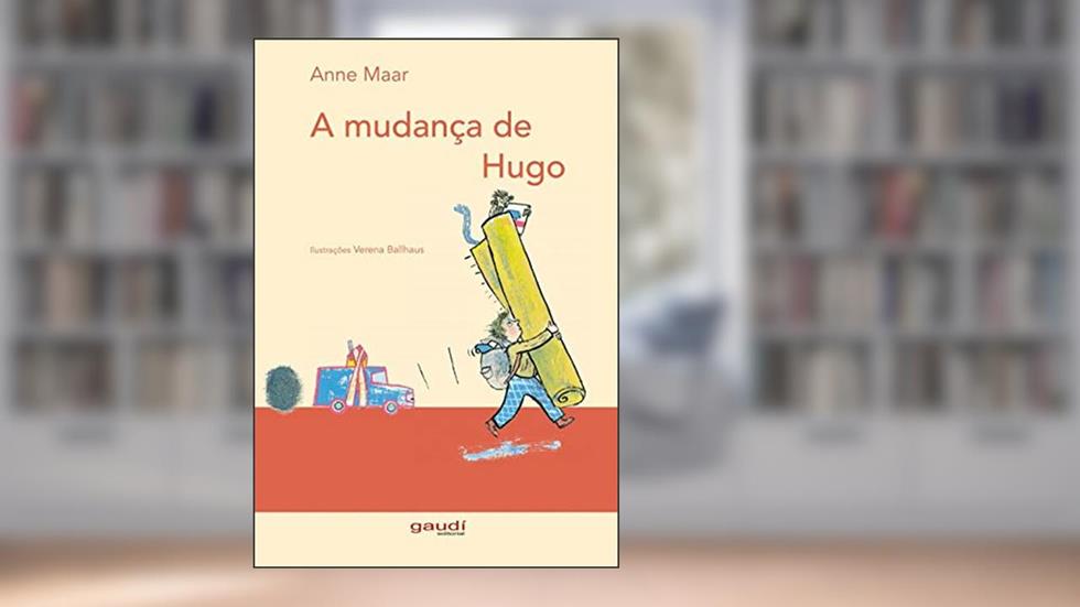 A mudança de Hugo, do autor Anne Maar