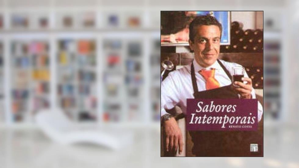 Sabores Intemporais, do autor Renato Costa