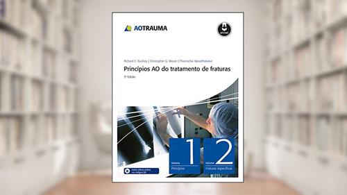 Capa de Princípios AO do Tratamento de Fraturas - 2 Volumes, do autor Richard E. Buckley; Theerachai Apivatthakakul; Christopher G. Moran