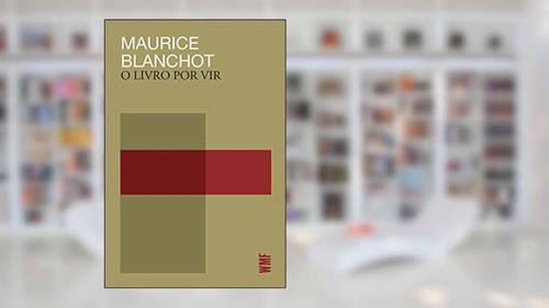Capa de O livro por vir, do autor Maurice Blanchot