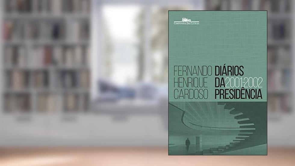 Diários da presidência 2001-2002 (volume 4), do autor Fernando Henrique Cardoso