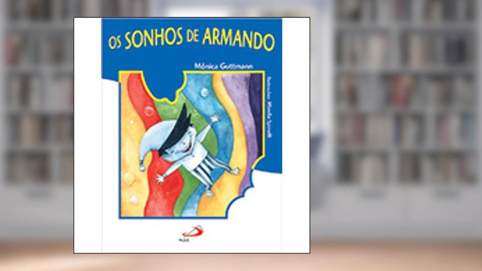 Os Sonhos de Armando, do autor Mônica Guttmann